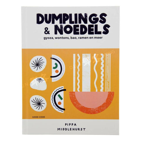 Dumplings &amp; Noedels (Pippa Middlehurst)